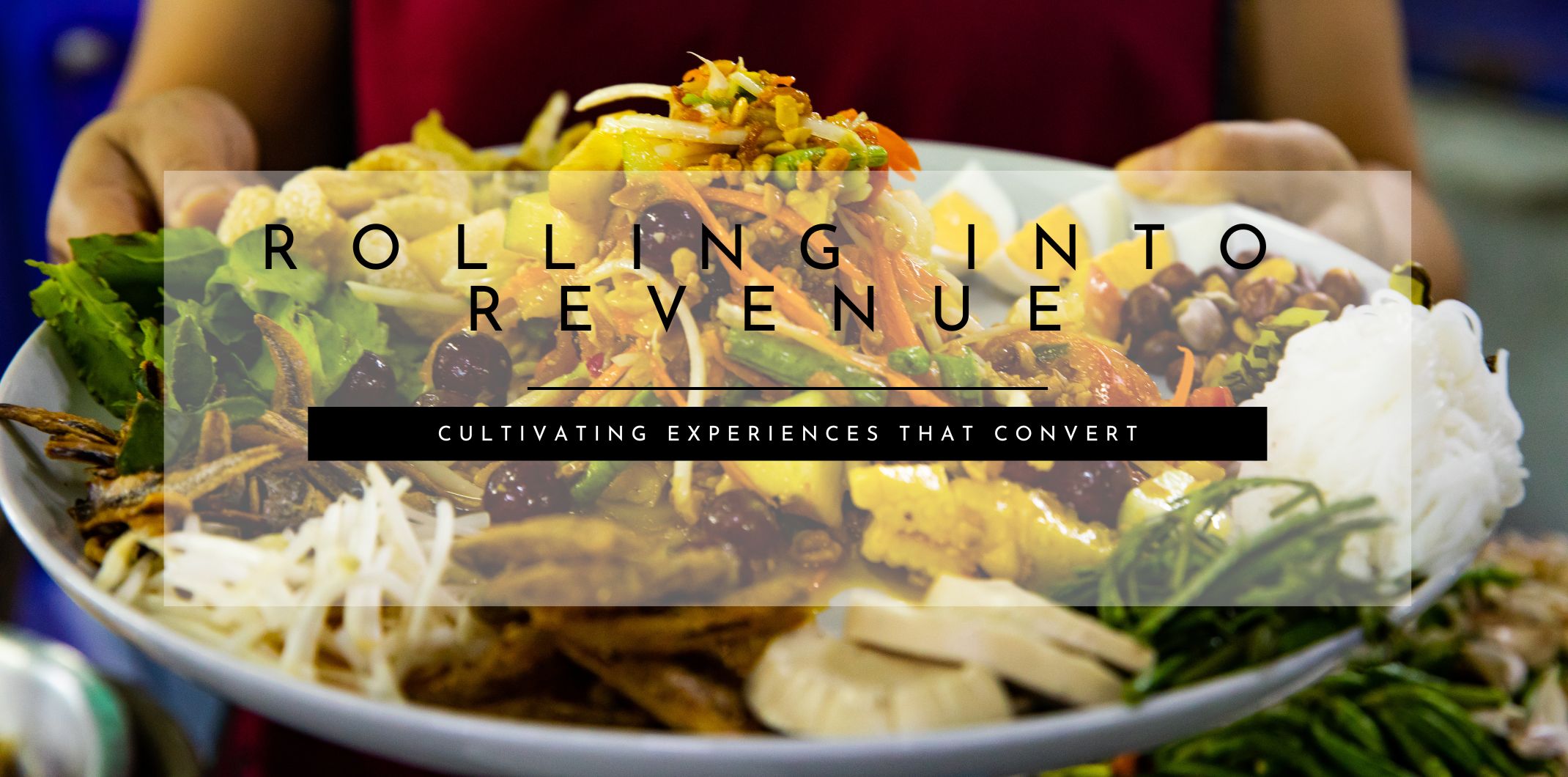 Rolling Into Revenue: Cultivating Experiences That Convert- October
